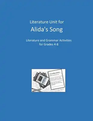 Literature Unit for Alida's Song: A Complete Literature and Grammar Unit