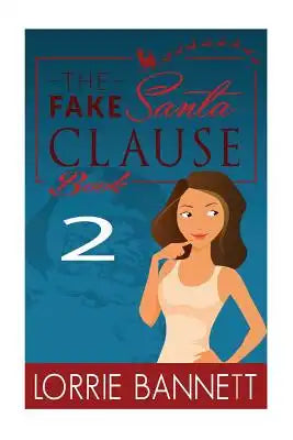 The Fake Santa Clause (Book 2): Cozy Mystery Story