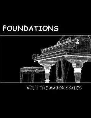 Foundations Volume 1: The Major Scales