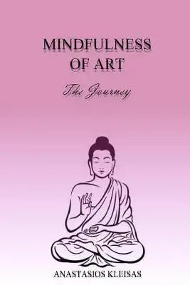 Mindfulness Of Art: The Journey