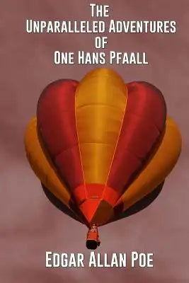 The Unparalleled Adventure of One Hans Pfaall