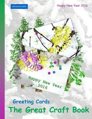 Brockhausen: Greeting Cards - The Great Craft Book: Happy New Year 2016