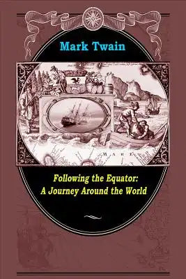 Following the Equator: A Journey Around the World