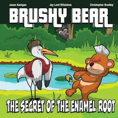 Brushy Bear: The Secret Of The Enamel Root
