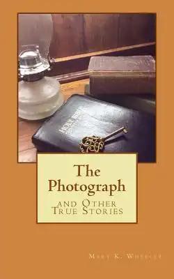 The Photograph: and Other True Stories