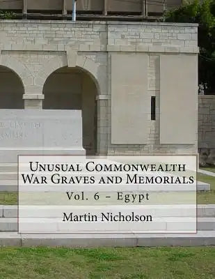 Unusual Commonwealth War Graves and Memorials