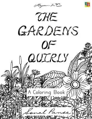 The Gardens Of Quirly: A Coloring Book