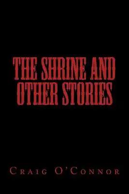 The Shrine And Other Stories