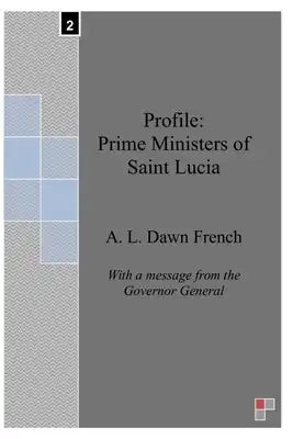 Profile: Prime Ministers of Saint Lucia