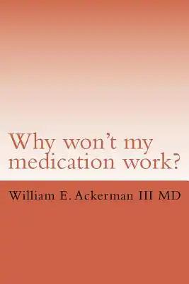 Why won't my medication work?