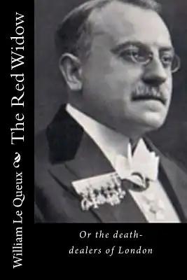 The Red Widow: Or the death-dealers of London