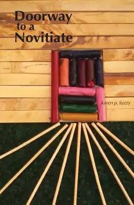 Doorway to a Novitiate