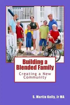 Building a Blended Family: Creating a New Community