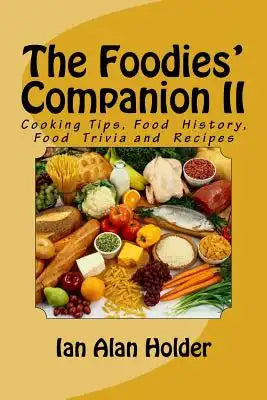 The Foodies' Companion II