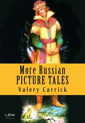 More Russian Picture Tales: "The Bedtime Story-Books"