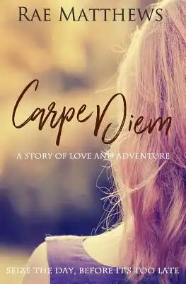 Carpe Diem