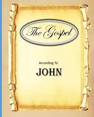 The Gospels: Book of John