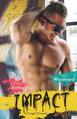 Impact: A Caught prequel