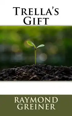 Trella's Gift