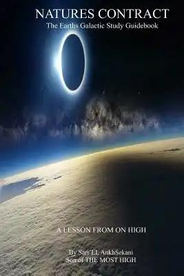 Natures Contract: The Earths Galactic Study Guidebook