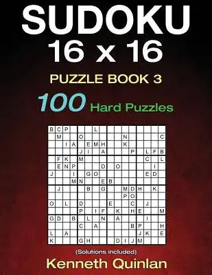 SUDOKU 16 x 16 Puzzle Book 3: 100 Hard Puzzles