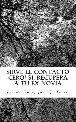 Recuperar a tu ex novia: Sirve el contacto cero?