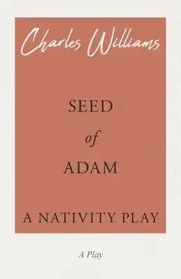 Seed of Adam - A Nativity Play