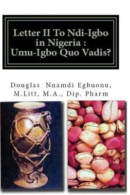 'Letter II To Ndi-Igbo in Nigeria: Umu-Igbo Quo Vadis'