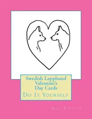 Swedish Lapphund Valentine's Day Cards: Do It Yourself