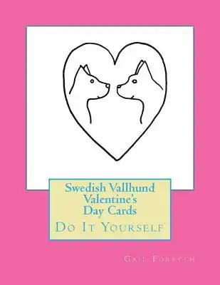 Swedish Vallhund Valentine's Day Cards: Do It Yourself