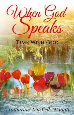 When God Speaks: Time With God
