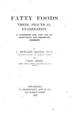 Fatty Foods, Their Practical Examination