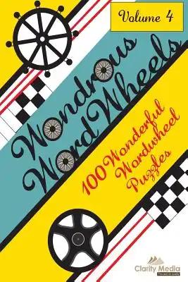 Wondrous Wordwheels Volume 4: 100 wonderful wordwheels