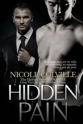 Hidden Pain: The Hidden Series