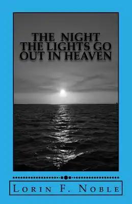 The Night The Lights Go Out In Heaven
