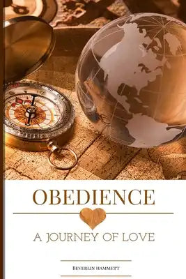 Obedience: A Journey of Love