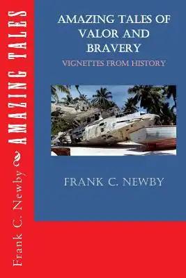 Amazing Tales: of Valor and Bravery