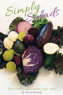 Simply salads: You really are what you eat