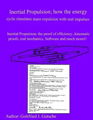 Inertial Propulsion; how the energy cycle simulates mass expulsion with real impulses!: Inertial Propulsion; the proof of efficiency, kinematic proofs