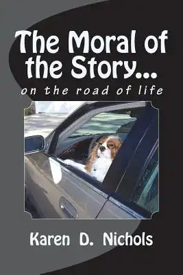 The Moral of the Story: on the road of life