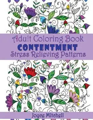 Adult Coloring Book: Contentment: Stress Relieving Patterns