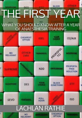 The First Year: What you should know after a year of anaesthesia training