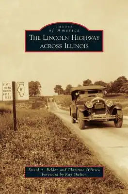 Lincoln Highway Across Illinois