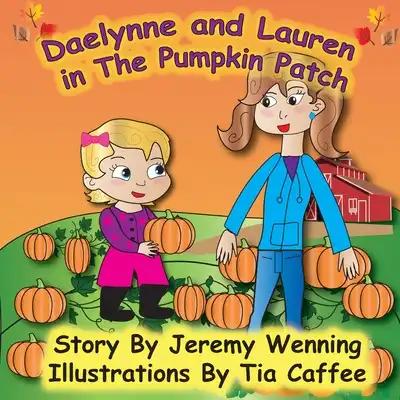 Daelynne & Lauren In The Pumpkin Patch