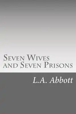Seven Wives and Seven Prisons