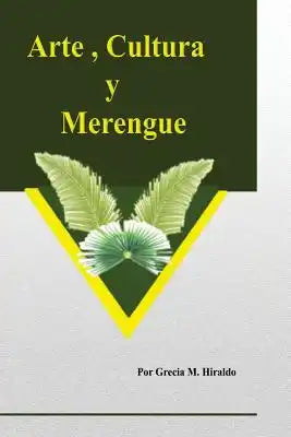 Arte, Cultura y Merengue
