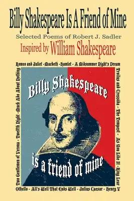 Billy Shakespeare Is A Friend of Mine