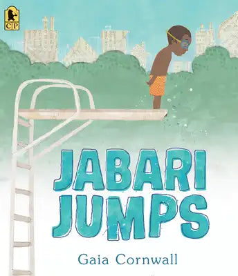 Jabari Jumps: (A Motivational Story of Courage, Overcoming Fear, and Building Confidence - For Kids Ages 4-8)