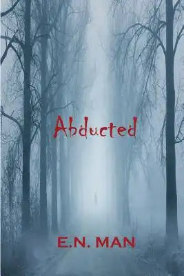 Abducted