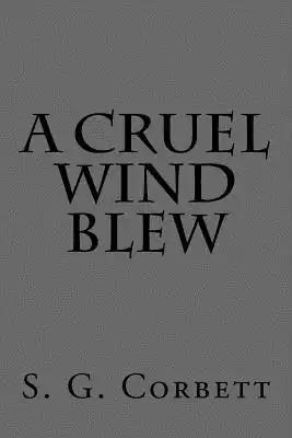 A Cruel Wind Blew